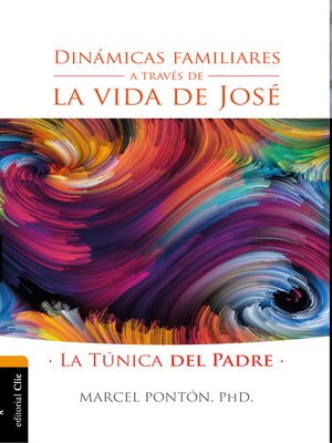 cover image of Dinámicas familiares a través de la vida de José